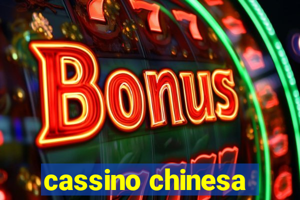 cassino chinesa